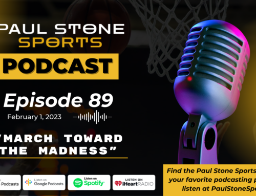 Episode 89 – March Towards the Madness
